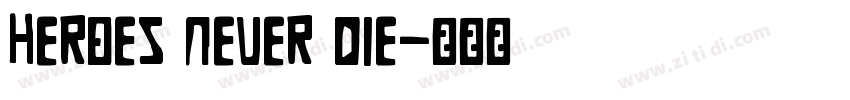 Heroes Never Die字体转换